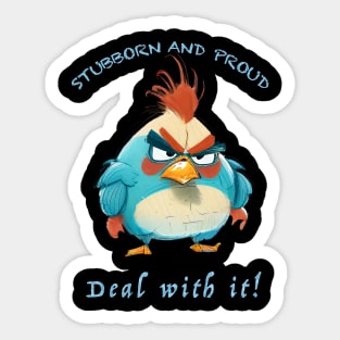 Rooster Stubborn Deal With It Cute Adorable Funny Quote Sticker